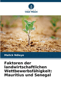 Faktoren der landwirtschaftlichen Wettbewerbsfhigkeit: Mauritius und Senegal