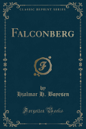 Falconberg (Classic Reprint)