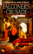 Falconer's Crusade - Morson, Ian