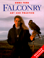 Falconry: Art and Practice, Revised Edition