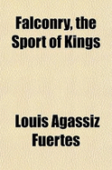 Falconry, the Sport of Kings