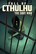 Fall of Cthulhu: The Gray Man