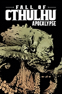 Fall of Cthulhu Vol 5: Apocalypse