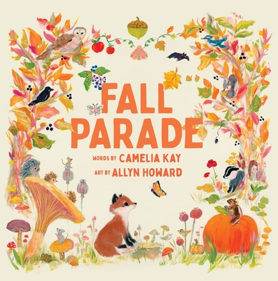 Fall Parade: A Picture Book - Kay, Camelia