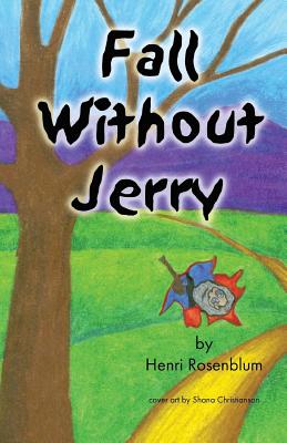 Fall Without Jerry - Rosenblum, Henri