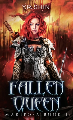 Fallen Queen (Mariposa Book 1) - Shin, Y R