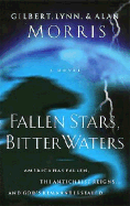 Fallen Stars, Bitter Waters