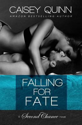 Falling for Fate - Quinn, Caisey