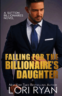 Falling for the Billionaire's Daughter