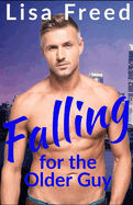 Falling for the Older Guy: An Age Gap Romance
