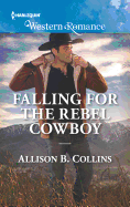 Falling for the Rebel Cowboy