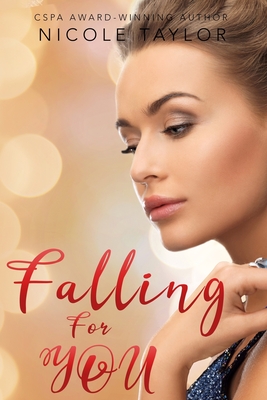 Falling For You: A Christian Romance - Taylor, Nicole