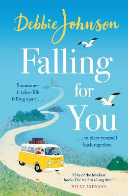 Falling For You: The heartwarming and romantic holiday read from the million-copy bestselling author - Johnson, Debbie