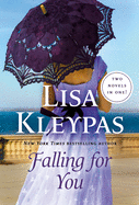 Falling for You: Two Novels in One