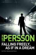 Falling Freely, As If In A Dream - Persson, Leif G W