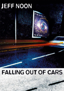 Falling Out of Cars - Noon, Jeff