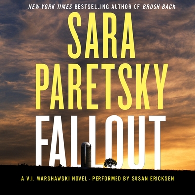 Fallout - Paretsky, Sara, and Ericksen, Susan (Read by)