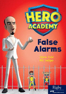 False Alarms: Leveled Reader Set 10 Level O