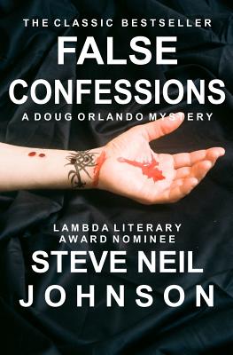 False Confessions: A Doug Orlando Mystery - Johnson, Steve Neil