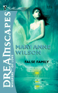 False Family - Wilson, Mary Anne