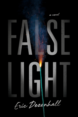 False Light - Dezenhall, Eric