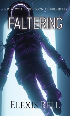 Faltering - Bell, Elexis