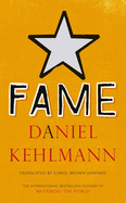 Fame: A Novel in Nine Episodes