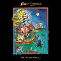 Fame and Glory - Fairport Convention