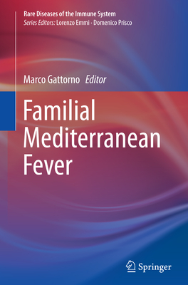 Familial Mediterranean Fever - Gattorno, Marco (Editor)