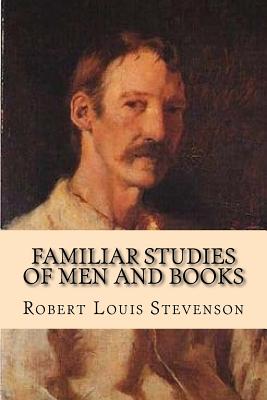 Familiar studies of Men and Books - Ballin, G-Ph (Editor), and Stevenson, Robert Louis