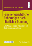 Familiengerichtliche Anhrungen nach elterlicher Trennung: Eine Analyse aus der Perspektive von Kindern und Jugendlichen