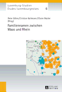 Familiennamen Zwischen Maas Und Rhein - Universit? Du Luxembourg (Editor), and Gilles, Peter (Editor), and Kollmann, Cristian (Editor)