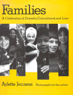 Families: A Celebration of Diversity, Commitment, and Love - Jenness, Aylette