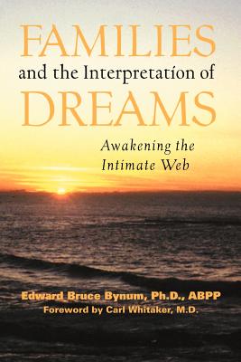 Families and the Interpretation of Dreams - Bynum, Edward Bruce, Abpp