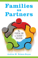Families as Partners: The Essential Link in Children's Education