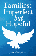 Families: Imperfect But Hopeful