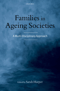 Families in Ageing Societies: A Multi-Disciplinary Approach