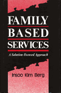 Family Based Services: A Solution-Based Approach
