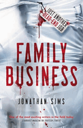 Family Business: A horror full of creeping dread from the mind behind Thirteen Storeys and The Magnus Archives