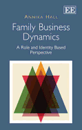 Family Business Dynamics: A Role and Identity Based Perspective