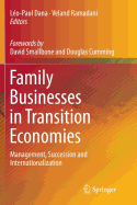 Family Businesses in Transition Economies: Management, Succession and Internationalization