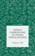 Family Caregiving in Aging Populations