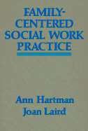 Family-Centered Social Work Practice - Hartman, Ann, and Laird, Joan, M.S.
