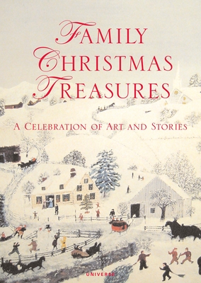 Family Christmas Treasures: A Celebration of Art and Stories - Barron, Kacey