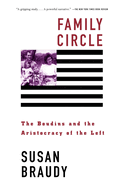 Family Circle: Family Circle: The Boudins and the Aristocracy of the Left