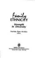 Family Ethnicity: Strength in Diversity