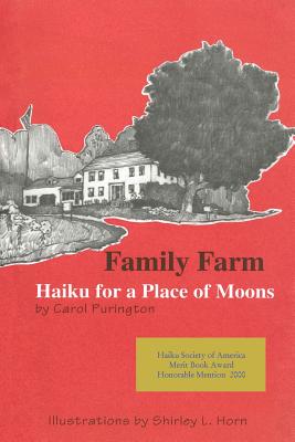 Family Farm: : Haiku for a Place of Moons - Purington, Carol