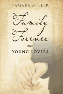 Family Forever: Young Lovers