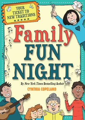 Family Fun Night: Second Edition: Your Ticket to New Traditions - Copeland, Cynthia L