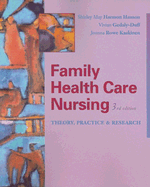 Family Health Care Nursing: Theory, Practice, and Research - Hanson, Shirley M H, and Gedaly-Duff, Vivian, Dr., RN, Dnsc, and Kaakinen, Joanna Rowe